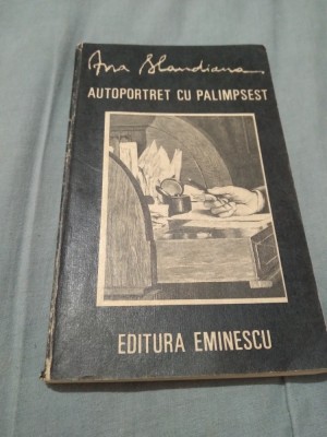 AUTOPORTRET CU PALIMPSEST-ANA BLANDIANA foto