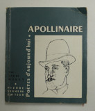 GUILLAUME APOLLINAIRE , une etude par ANDRE BILLY , 1967