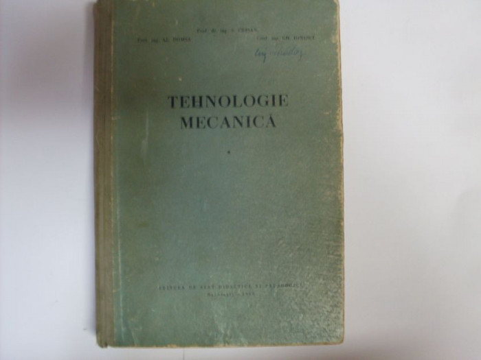 Tehnologie Mecanica - S. Crisan, Al. Domsa, Gh. Ionescu ,550679