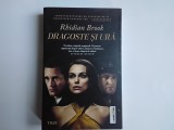 Rhidian Brook - DRAGOSTE SI URA ( editura Trei, 2019 )