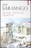 ISTORIA ASEDIULUI LISABONEI-JOSE SARAMAGO-359366