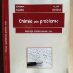 Chimie prin probleme aplicatii pentru clasa a IX-a- Jeanina Cozma, Alina Iacoban