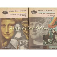Cultura Renasterii In Italia I, II - Jakob Burckhardt