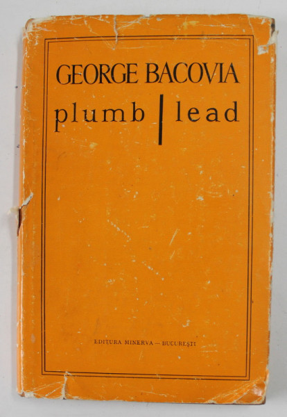 PLUMB, EDITIE BILINGVA ROMANO - ENGLEZA de GEORGE BACOVIA, 1980