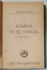 LUMINA SE STINGE ... , roman de MIRCEA ELIADE , 1934 *EDITIA I - A