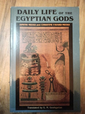 Dimitri Meeks, Christine Favard-Meeks - Daily Life of the Egyptian Gods foto