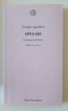 Opus dei / Giorgio Agamben (in italiana)