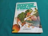 TRATAMENTUL BOLILOR PRIN LEGUME, FRUCTE ȘI CEREALE /JEAN VALNET / 1986 *22