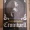 ANTONIA FRASER - CROMWELL VOLUMUL 1