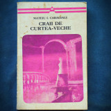 Cumpara ieftin Craii de Curtea-Veche - Mateiu I. Caragiale - Roman Istoric