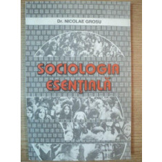 SOCIOLOGIA ESENTIALA de NICOLAE GROSU , 1996