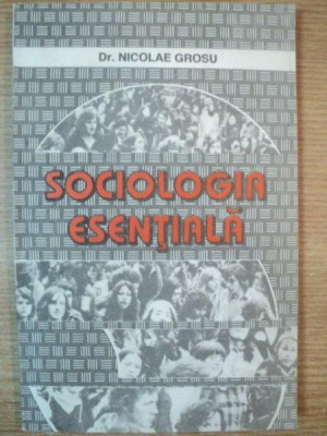 SOCIOLOGIA ESENTIALA de NICOLAE GROSU , 1996 foto