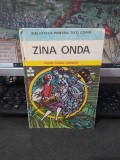 Z&icirc;na Z&acirc;na Onda, Basme clasice germane, Biblioteca pentru toți copii nr. 42, editura Ion Creangă, București 1975, 103
