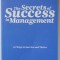 THE SECRETS OF SUCCESS IN MANAGEMENT , 20 WAYS TO SURVIVE AND THRIVE by ANDREW LEIGH , 2009