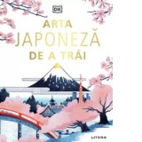 Arta japoneza de a trai - DK