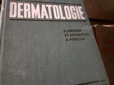 DERMATOLOGIE - LONGHIN, ANTONESCU, POPESCU, 1971, ED MEDICAL, 565p CARTONATA