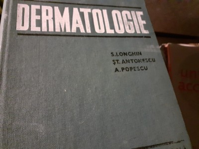 DERMATOLOGIE - LONGHIN, ANTONESCU, POPESCU, 1971, ED MEDICAL, 565p CARTONATA foto