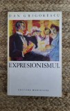 EXPRESIONISMUL -DAN GRIGORESCU