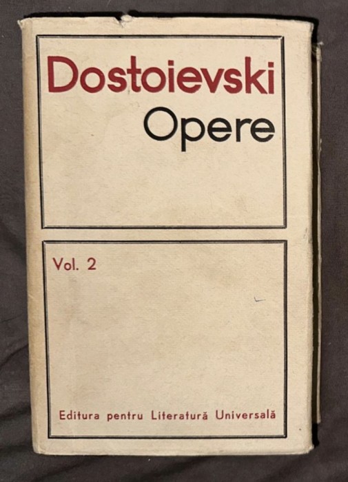 Dostoievski - Opere (volumul 2 - Nopti albe, Netoska Nezvanova, Micul erou, Visul Unchiului, Stapancikovo si locuitorii sai) cartonata cu supracoperta