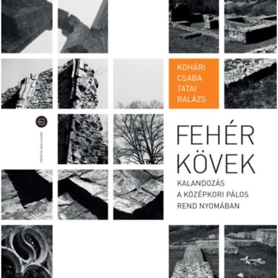 Feh&amp;eacute;r k&amp;ouml;vek - Kalandoz&amp;aacute;s a k&amp;ouml;z&amp;eacute;pkori P&amp;aacute;los rend nyom&amp;aacute;ban - Koh&amp;aacute;ri Csaba foto
