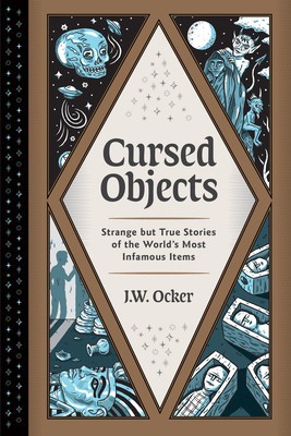 Cursed Objects: Strange But True Stories of the World&amp;#039;s Most Infamous Items foto