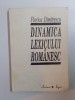 Dinamica Lexicului Romanesc Ieri Si Azi - Florica Dimitrescu, 1995, Editura Clusium - 335 Pagini