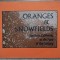 Oranges &amp; Snowfields// 1977
