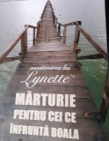 MARTURIE PENTRU CEI CE INFRUNTA BOALA Lynette