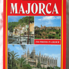 "MAJORCA. 250 Photos in Colour", Giovanna Magi, 2002. Ghid in limba engleza