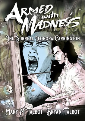 Armed with Madness: The Surreal Leonora Carrington foto