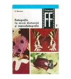 Serban Boicescu - Fotografia la mica distanta si macrofotografia -