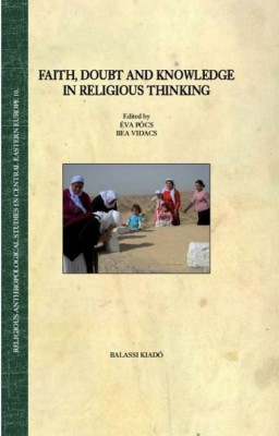 FAITH, DOUBT AND KNOWLEDGE IN RELIGIOUS THINKING - P&amp;oacute;cs &amp;Eacute;va foto