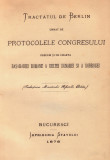 Tractatul de Berlin, si Protocoalele Congresului, Bucuresti, 1878