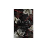 Bound: A Dark Forced Proximity Academy Romance