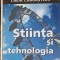 STIINTA SI TEHNOLOGIA. CHEIA CUNOASTERII-COLECTIV-258548