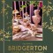 The Official Bridgerton Guide to Entertaining: How to Cook, Host, and Toast Like a Member of the Ton