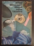 ISTORII NEELUCIDATE ALMANAH ESTIVAL LUCEAFARUL 1986