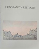Constantin Ritivoiu, Galeria Căminul Artei, Uniunea artiștilor plastici București, 10 - 23 aprilie 2012