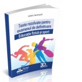 Teste rezolvate pentru examenul de definitivare. Educatie fizica si sport