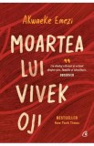Moartea lui Vivek Oji - Akwaeke Emezi - Curtea Veche
