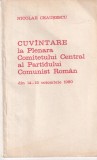 Cumpara ieftin Nicoale Ceausescu - Cuvantare la Plenara Comitetului Central al Partidului