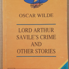 (C517) OSCAR WILDE - LORD ARTHUR, SAVILE'S CRIME AND OTHER STORIES (LB. ENGLEZA)