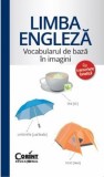 Limba engleza. Vocabularul de baza in imagini |, Corint