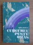 Mira Mihelic - Curcubeu peste oras