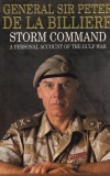 General Sir Peter De La Billiere - Storm Command: A Personal Account of the