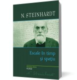 Escale in timp si spatiu - Nicolae Steinhardt
