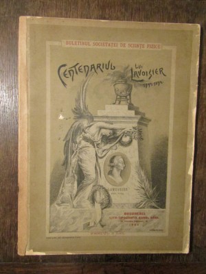 Centenarul lui Lavoisier 1794 - 1894 (București, 1895) foto