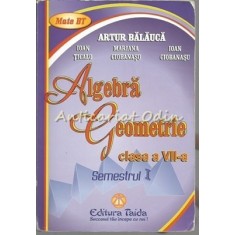 Algebra Geometrie - Artur Balauca, Ioan Tigalo, Mariana Ciobanasu