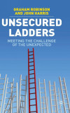 Unsecured Ladders | Graham Robinson, John Harris