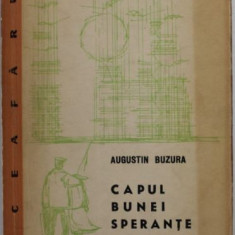 Augustin Buzura - Capul Bunei Sperante
